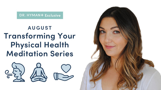 Transforming Your Physical Health Meditation Series: Changing Your Reality