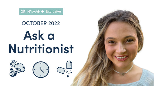 October 2022 Ask A Nutritionist