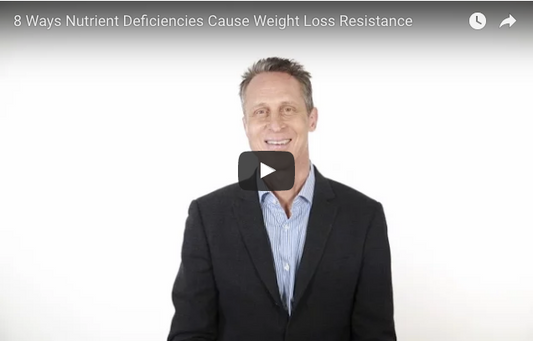 8 Ways Nutrient Deficiencies Cause Weight Loss Resistance