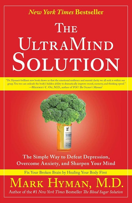 Bottle of UltraMind Solution Book: Fix Your Broken Brain by Healing Your Body First (Paperback)