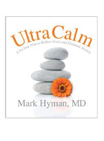 Bottle of UltraCalm CD A Six-Step Plan to Reduce Stress and Eliminate Anxiety